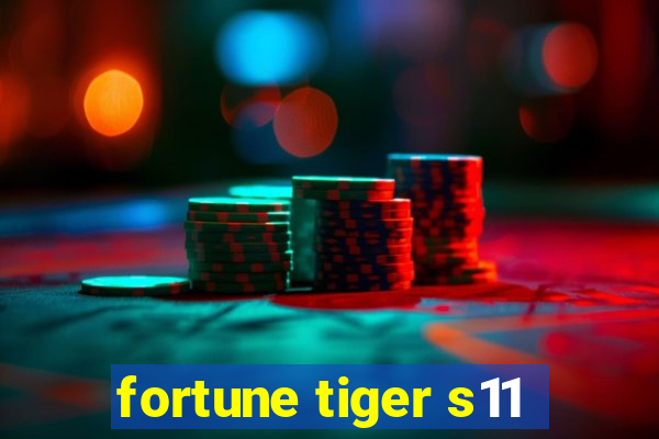 fortune tiger s11